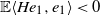double struck upper E left angle bracket upper H e 1 comma e 1 right angle bracket less than 0