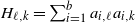 upper H Subscript script l comma k Baseline equals sigma summation Underscript i equals 1 Overscript b Endscripts a Subscript i comma script l Baseline a Subscript i comma k