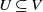 upper U subset of or equal to upper V