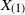 upper X Subscript left parenthesis 1 right parenthesis