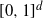 left bracket 0 comma 1 right bracket Superscript d