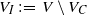 upper V Subscript upper I Baseline colon equals upper V minus upper V Subscript upper C Baseline