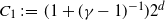upper C 1 colon equals left parenthesis 1 plus left parenthesis gamma minus 1 right parenthesis Superscript negative 1 Baseline right parenthesis 2 Superscript d