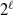 2 Superscript script l