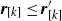 bold italic r Subscript left bracket k right bracket Baseline less than or equals bold italic r prime Subscript left bracket k right bracket