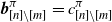 bold italic b Subscript left bracket n right bracket minus left bracket m right bracket Superscript pi Baseline equals c Subscript left bracket n right bracket minus left bracket m right bracket Superscript pi