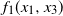 f 1 left parenthesis x 1 comma x 3 right parenthesis