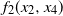 f 2 left parenthesis x 2 comma x 4 right parenthesis