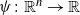 psi colon double struck upper R Superscript n Baseline right arrow double struck upper R