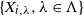 StartSet upper X Subscript i comma lamda Baseline comma lamda element of normal upper Lamda EndSet