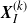 bold italic upper X Subscript upper I Superscript left parenthesis k right parenthesis