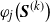 phi Subscript j Baseline left parenthesis bold italic upper S Superscript left parenthesis k right parenthesis Baseline right parenthesis