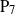 upper P Subscript 7