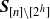 bold italic upper S Subscript left bracket n right bracket minus left bracket 2 Sub Superscript h Subscript right bracket