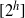 left bracket 2 Superscript h Baseline right bracket