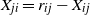 upper X Subscript j i Baseline equals r Subscript i j Baseline minus upper X Subscript i j