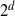 2 Superscript d