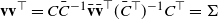 bold v bold v Superscript down tack Baseline equals upper C upper C overbar Superscript negative 1 Baseline bold v overbar bold v overbar Superscript down tack Baseline left parenthesis upper C overbar Superscript down tack Baseline right parenthesis Superscript negative 1 Baseline upper C Superscript down tack Baseline equals normal upper Sigma