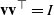 bold v bold v Superscript down tack Baseline equals upper I