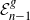 script upper E Subscript n minus 1 Superscript g