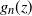 g Subscript n Baseline left parenthesis z right parenthesis