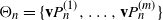 normal upper Theta Subscript n Baseline equals StartSet bold v upper P Subscript n Superscript left parenthesis 1 right parenthesis Baseline comma ellipsis comma bold v upper P Subscript n Superscript left parenthesis m right parenthesis Baseline EndSet