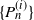 StartSet upper P Subscript n Superscript left parenthesis i right parenthesis Baseline EndSet