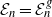 script upper E Subscript n Baseline equals script upper E Subscript n Superscript g