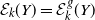script upper E Subscript k Baseline left parenthesis upper Y right parenthesis equals script upper E Subscript k Superscript g Baseline left parenthesis upper Y right parenthesis