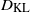 upper D Subscript normal upper K normal upper L