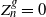 upper Z Subscript n Superscript g Baseline equals 0