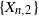 StartSet upper X Subscript n comma 2 Baseline EndSet