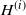 upper H Superscript left parenthesis i right parenthesis