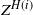 upper Z Superscript upper H left parenthesis i right parenthesis