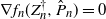 nabla f Subscript n Baseline left parenthesis upper Z Subscript n Superscript dagger Baseline comma ModifyingAbove upper P With caret Subscript n Baseline right parenthesis equals 0