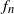 f Subscript n