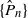 StartSet ModifyingAbove upper P With caret Subscript n Baseline EndSet