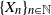 left brace upper X Subscript n Baseline right brace Subscript n element of double struck upper N