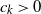 c Subscript k Baseline greater than 0
