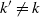 k prime not equals k