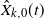 ModifyingAbove upper X With caret Subscript k comma 0 Baseline left parenthesis t right parenthesis