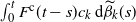 integral Subscript 0 Superscript t Baseline upper F Superscript normal c Baseline left parenthesis t minus s right parenthesis c Subscript k Baseline normal d ModifyingAbove beta With tilde Subscript k Baseline left parenthesis s right parenthesis