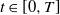 t element of left bracket 0 comma upper T right bracket