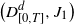 left parenthesis upper D Subscript left bracket 0 comma upper T right bracket Superscript d Baseline comma upper J 1 right parenthesis