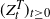left parenthesis upper Z Subscript t Superscript upper T Baseline right parenthesis Subscript t greater than or equals 0