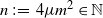 n colon equals 4 mu m squared element of double struck upper N