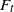 upper F Subscript t