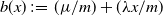 b left parenthesis x right parenthesis colon equals left parenthesis mu divided by m right parenthesis plus left parenthesis lamda x divided by m right parenthesis