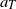 a Subscript upper T