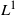 upper L Superscript 1